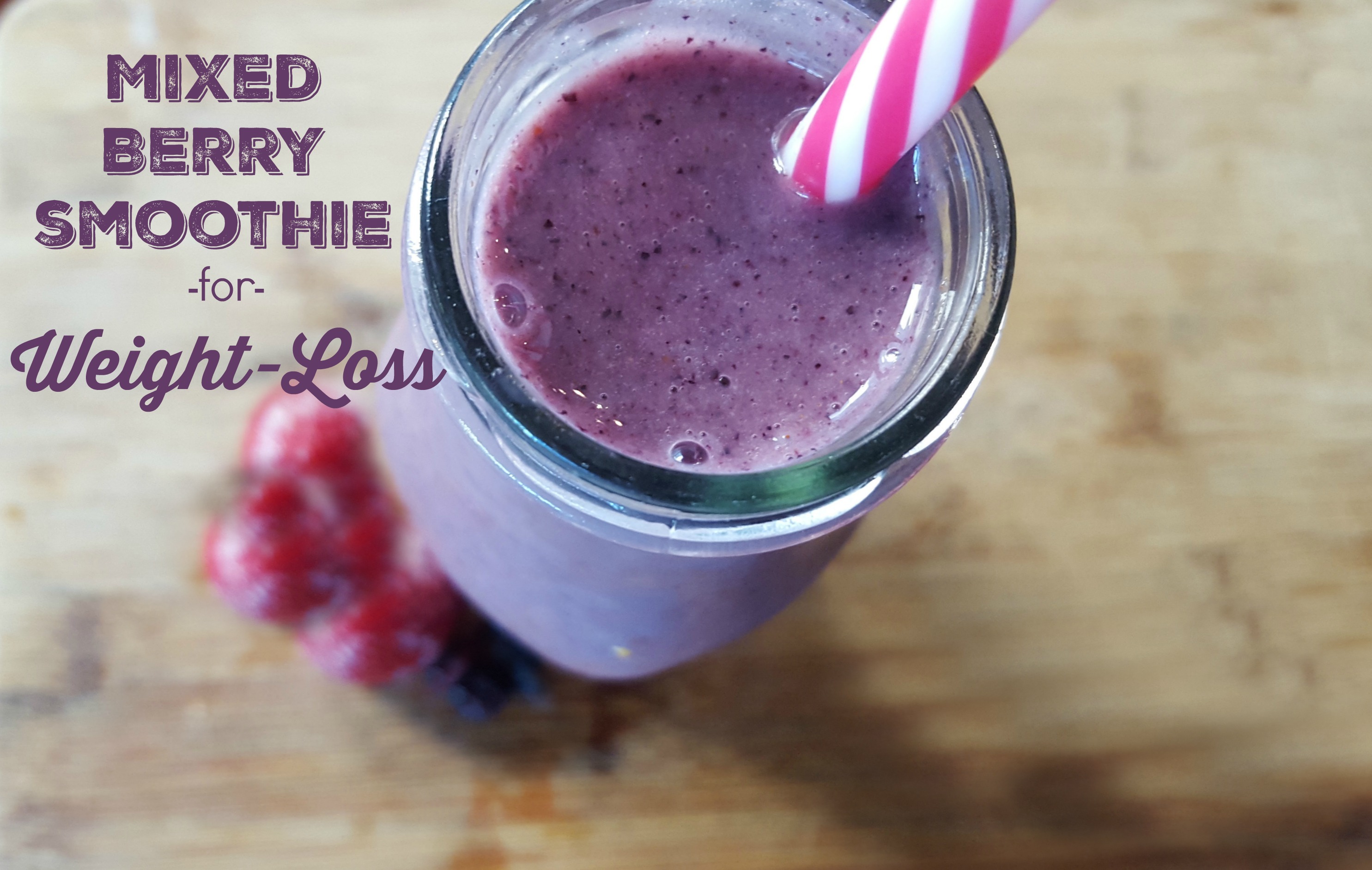 Recipe: Mixed Berry Smoothie for Weight-Loss