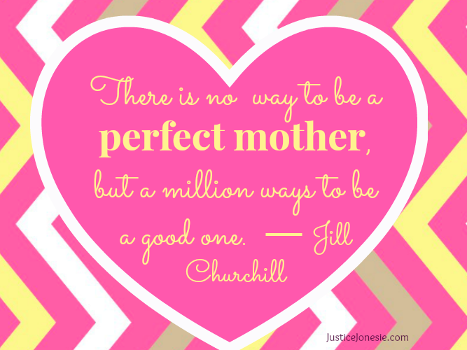 Perfect mom quote